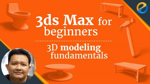SkillShare - 3DS Max for beginners : 3D modeling fundamentals