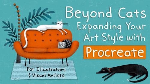 SkillShare - Beyond Cats! Expanding Your Art Style with Procreate
