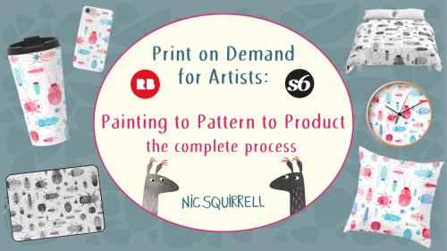 SkillShare - Print On Demand for Artists: Painting to Pattern to Product, The Complete Process