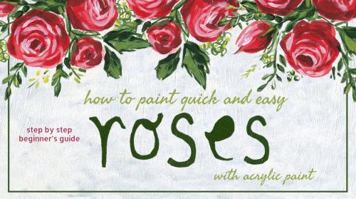 SkillShare - How to Paint Quick and Easy Roses with Acrylic Paint - A Beginner's Guide