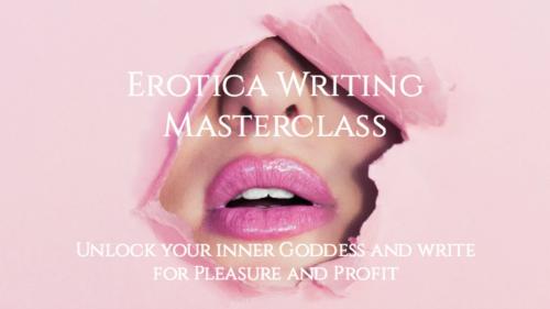 SkillShare - Erotica Writing Masterclass - Write Erotica for Pleasure and Profit