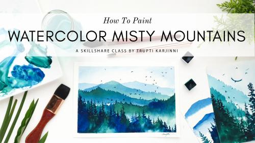 SkillShare - Watercolor Painting : Misty Mountains Landscape