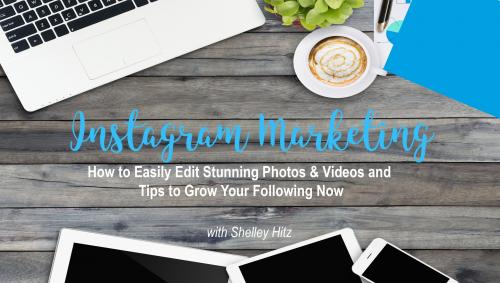 SkillShare - Instagram Marketing: How to Easily Edit Stunning Photos & Videos and Tips to Grow Your Following Now