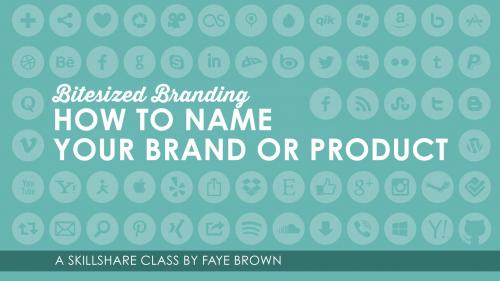 SkillShare - How to name your brand or product