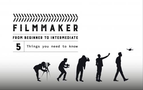 SkillShare - From Beginner to Intermediate Filmmaker: 5 Things You Need to Know