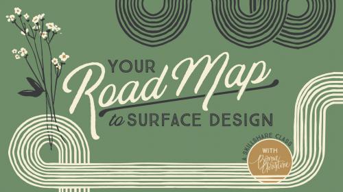 SkillShare - Your Roadmap to Surface Design: A Step by Step Framework to Crafting Your Career