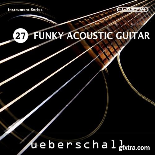 Ueberschall Funky Acoustic Guitar ELASTIK