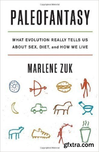 Paleofantasy: What Evolution Really Tells Us about Sex, Diet, and How We Live (Audiobook)