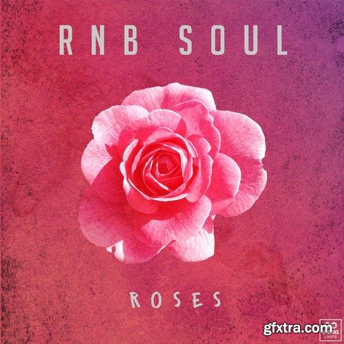 Godlike Loops Rnb Soul Roses WAV