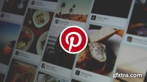 The Complete Pinterest Marketing Course for Beginners