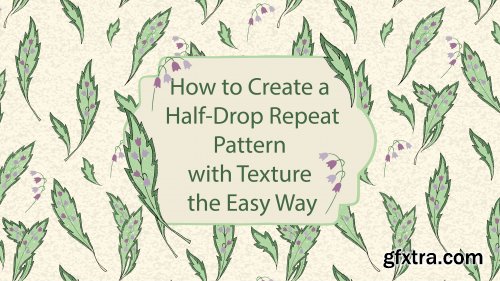 How To Create a Half-Drop Repeat Pattern With Texture The Easy Way