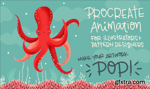 Procreate® Animation for Illustrators and Surface Designers: Make your Artwork Pop!