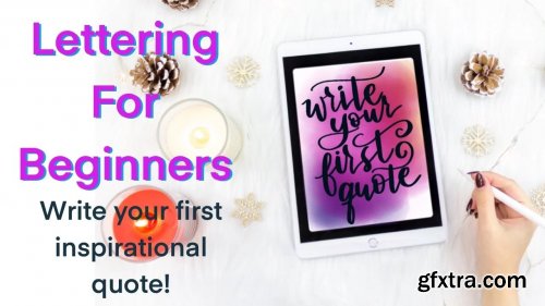 Lettering for beginners - Write your first inspirational quote!