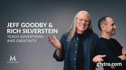 MasterClass - Jeff Goodby & Rich Silverstein Teach Advertising and Creativity
