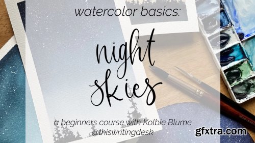 Watercolor Basics: Night Skies 2.0