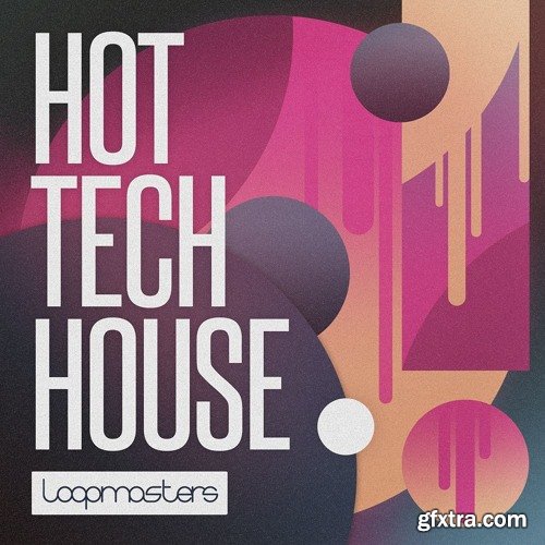 Loopmasters Hot Tech House MULTiFORMAT