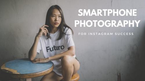 SkillShare - Smartphone Photography for Instagram Success: Capturing Stunning Lifestyle Photos With Your Phone