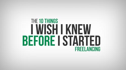 SkillShare - The 10 Things I Wish I Knew Before I Started Freelancing