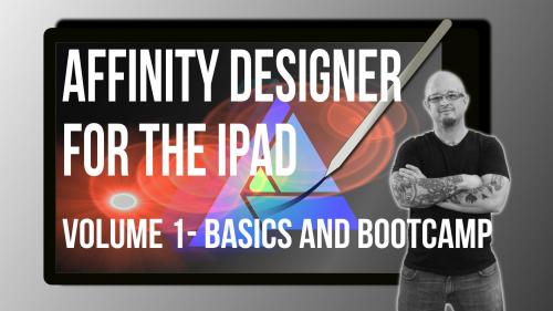SkillShare - Affinity Designer on the ipad volume 1- Basics and boot camp