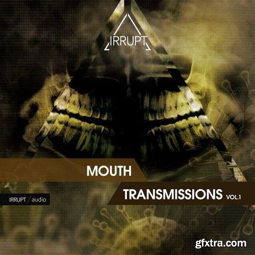 IRRUPT Audio Mouth Transmissions V.1 WAV