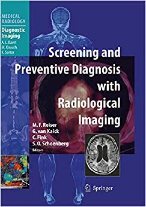 Screening and Preventive Diagnosis with Radiological Imaging (Medical Radiology)