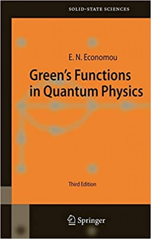 Green's Functions in Quantum Physics (Springer Series in Solid-State Sciences (7))