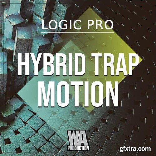 WA Production Hybrid Trap Motion v2 LOGiC PRO X TEMPLATE + WAV CONSTRUCTiON KIT MiDi SERUM PRESETS