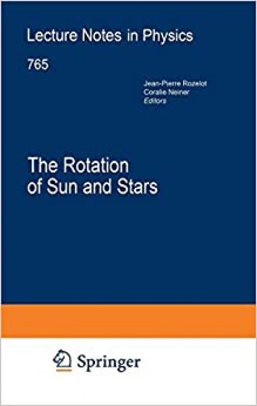 The Rotation of Sun and Stars (Lecture Notes in Physics (765))
