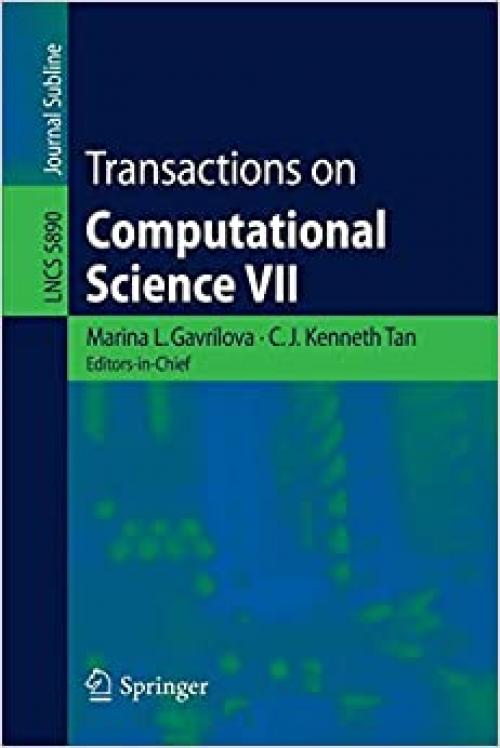 Transactions on Computational Science VII (Lecture Notes in Computer Science (5890))