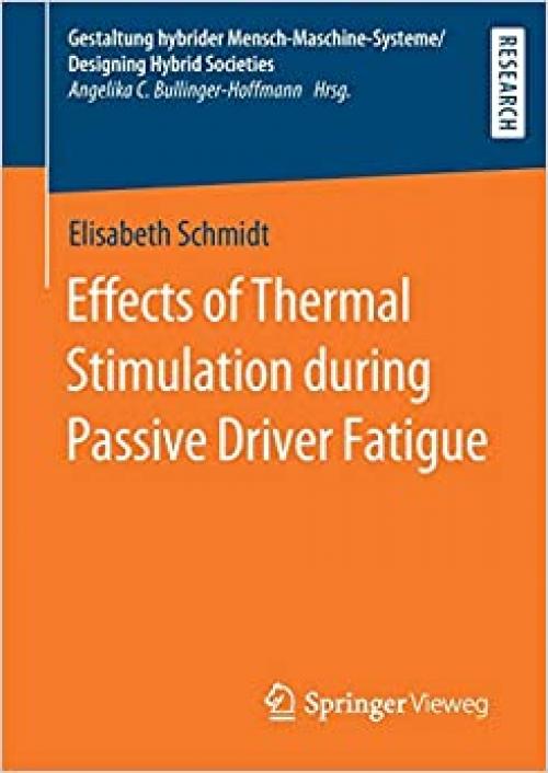 Effects of Thermal Stimulation during Passive Driver Fatigue (Gestaltung hybrider Mensch-Maschine-Systeme/Designing Hybrid Societies)