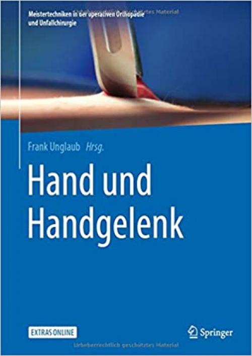 Hand und Handgelenk (Meistertechniken in der operativen Orthopädie und Unfallchirurgie) (German Edition)
