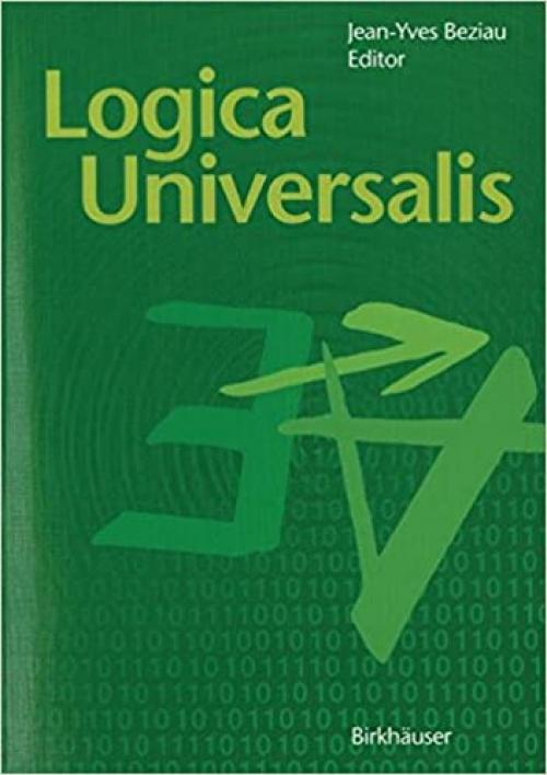 Logica Universalis: Towards a General Theory of Logic