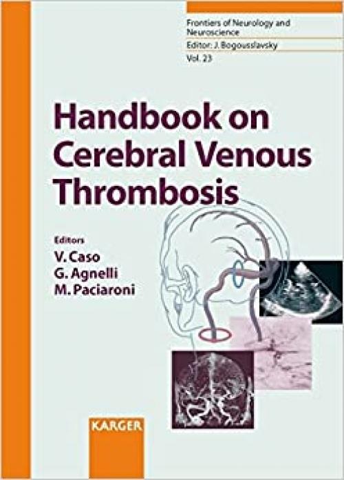 Handbook on Cerebral Venous Thrombosis (Frontiers of Neurology and Neuroscience, Vol. 23)