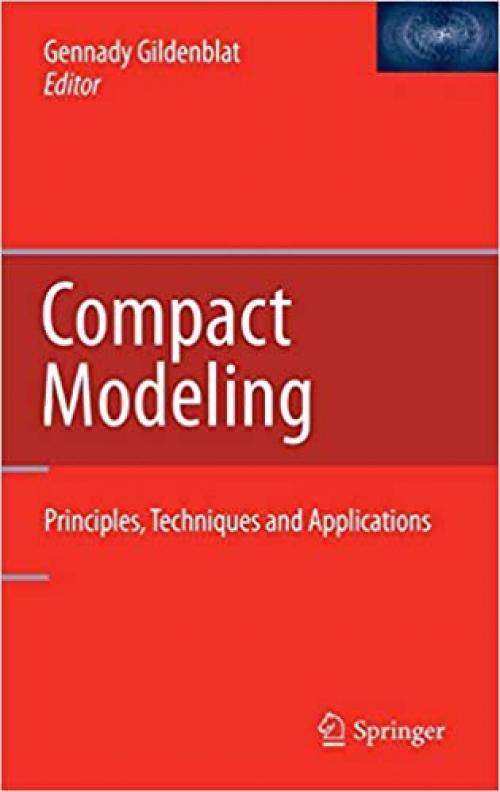 Compact Modeling: Principles, Techniques and Applications