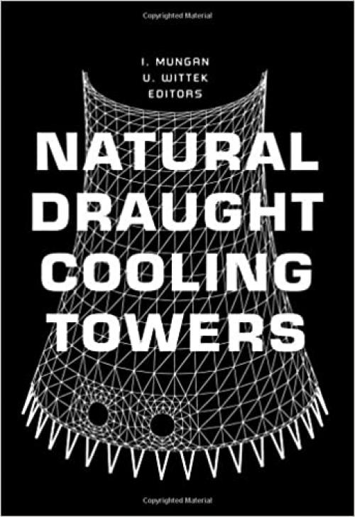 Natural Draught Cooling Towers: Proceedings of the Fifth International Symposium on Natural Draught Cooling Towers, Istanbul, Turkey, 20-22 May 2004