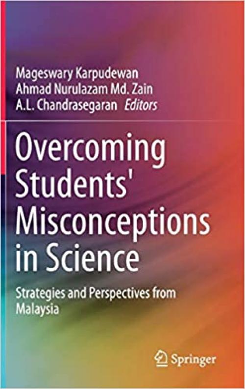 Overcoming Students' Misconceptions in Science: Strategies and Perspectives from Malaysia