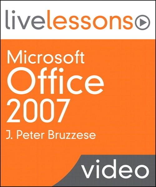 Oreilly - Microsoft Office 2007 LiveLessons