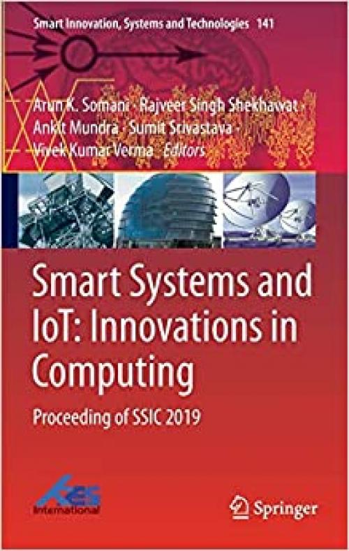 Smart Systems and IoT: Innovations in Computing: Proceeding of SSIC 2019 (Smart Innovation, Systems and Technologies)