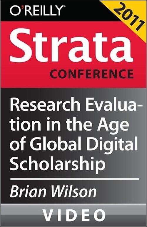 Oreilly - Research Evaluation in the Age of Global Digital Scholarship