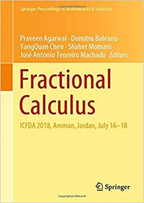 Fractional Calculus: ICFDA 2018, Amman, Jordan, July 16-18 (Springer Proceedings in Mathematics & Statistics)