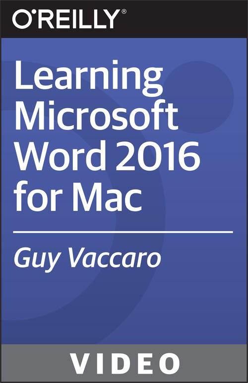 Oreilly - Learning Microsoft Word 2016 for Mac