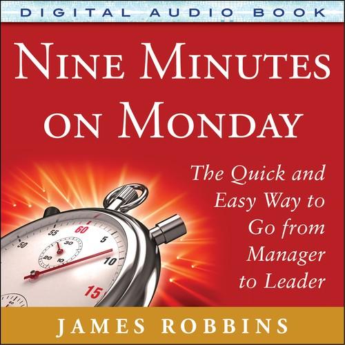 Oreilly - Nine Minutes on Monday: The Quick and Easy Way to Go From Manager to Leader (Audio Book)