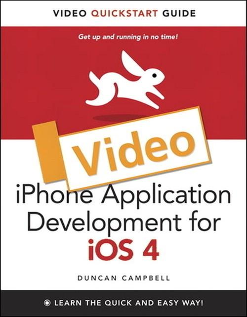 Oreilly - iPhone Application Development for iOS 4: Video QuickStart Guide
