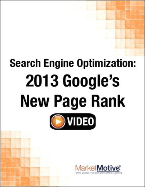 Oreilly - Search Engine Optimization: 2013 Google’s New Page Rank (Streaming Video)