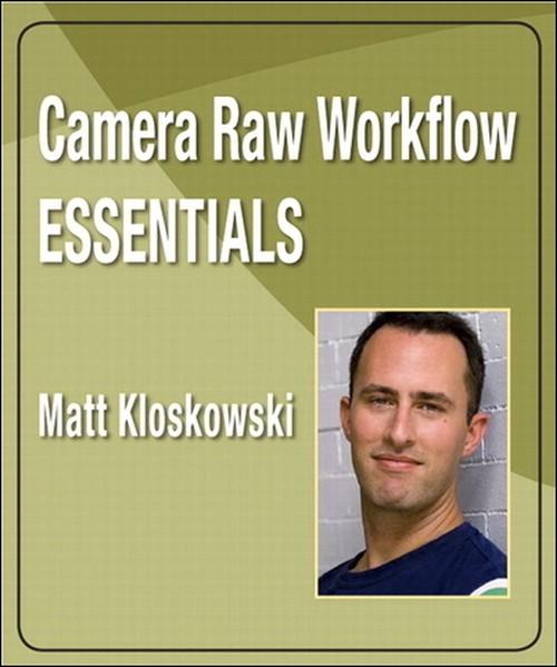 Oreilly - Camera Raw Workflow Essentials