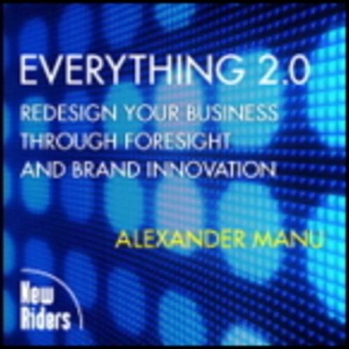 Oreilly - Everything 2.0: Redesign your Business Through Foresight and Brand Innovation