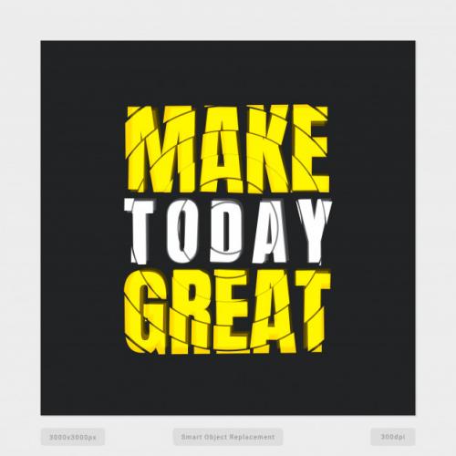 Make Today Great Quote Premium PSD