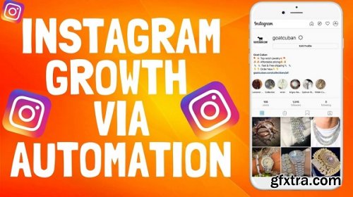 Instagram Growth Via Automation