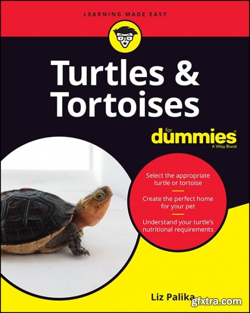 Turtles and Tortoises For Dummies, 2020 Edition