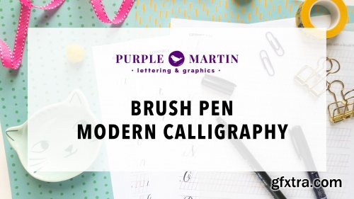 Brush Pen Modern Calligraphy - from basic strokes to adding flourishes